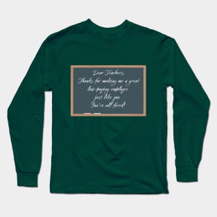 Dear Teachers Long Sleeve T-Shirt